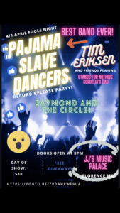 Live Music – Pajama Slave Dancers